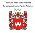eBook: The Polish noble family Ankwicz. Die adlige polnische Familie Ankwicz.