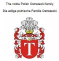 eBook: The noble Polish Ostrozecki family. Die adlige polnische Familie Ostrozecki.