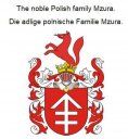 eBook: The noble Polish family Mzura. Die adlige polnische Familie Mzura.