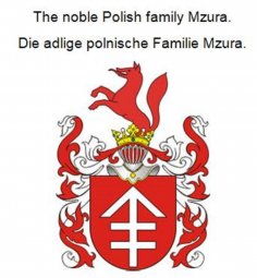 eBook: The noble Polish family Mzura. Die adlige polnische Familie Mzura.