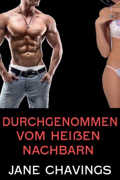 eBook: Durchgenommen vom heißen Nachbarn
