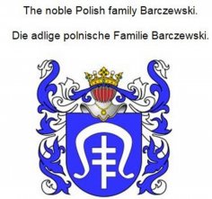 eBook: The noble Polish family Barczewski. Die adlige polnische Familie Barczewski.