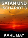 ebook: Satan und Ischariot 3