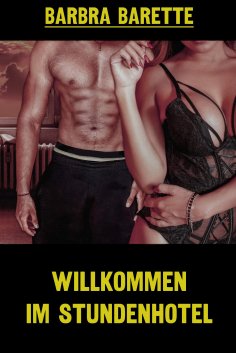 eBook: Willkommen im Stundenhotel