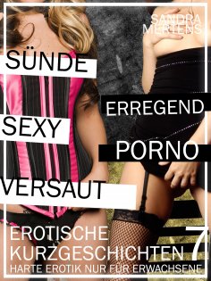 eBook: Erotische Kurzgeschichten - Sex ab 18 - Teil 7