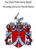 eBook: The noble Polish family Barski. Die adlige polnische Familie Barski.