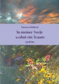 ebook: In meiner Seele wohnt ein Traum