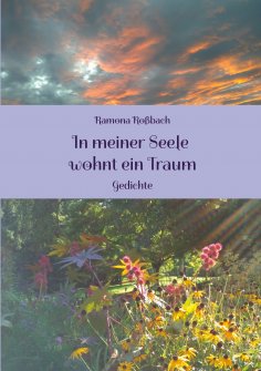 ebook: In meiner Seele wohnt ein Traum