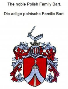 eBook: The noble Polish family Bart. Die adlige polnische Familie Bart.