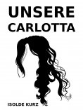 eBook: Unsere Carlotta