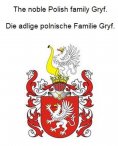 ebook: The noble Polish family Gryf. Die adlige polnische Familie Gryf.