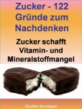 eBook: Zucker - 122 Gründe zum Nachdenken