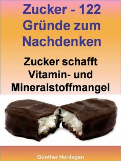 eBook: Zucker - 122 Gründe zum Nachdenken