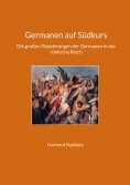 eBook: Germanen auf Südkurs