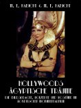 eBook: Hollywoods Ägyptische Träume. Die Bildsprache, Konzepte und Kostüme im ägyptischen Monumentalfilm