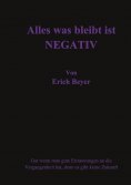 eBook: Alles was bleibt ist Negative