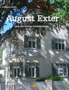 ebook: August Exter und die ersten Gartenstädte