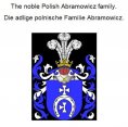 eBook: The noble Polish Abramowicz family. Die adlige polnische Familie Abramowicz.