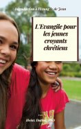 eBook: L'EVANGILE POUR LES JEUNES CROYANTS CHRÉTIENS