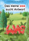 eBook: Das kleine was sucht Antwort