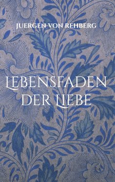 eBook: Lebensfaden der Liebe