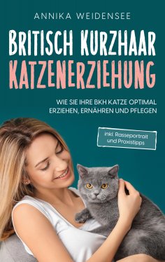 eBook: Britisch Kurzhaar Katzenerziehung