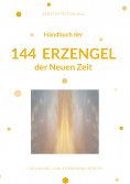 eBook: Handbuch der 144 Erzengel der Neuen Zeit