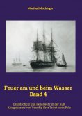 eBook: Feuer am und beim Wasser Band 4