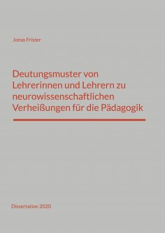 ebook: Deutungsmuster von Lehrerinnen und Lehrern zu neurowissenschaftlichen Verheißungen für die Pädagogik