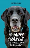 eBook: 16 Jahre Charlie