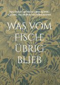 ebook: Was vom Fische übrig blieb