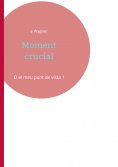 eBook: Moment crucial