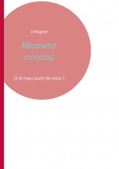 eBook: Moment crucial