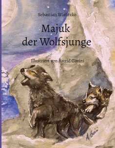 ebook: Majuk der Wolfsjunge