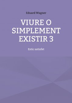 eBook: Viure o simplement existir 3