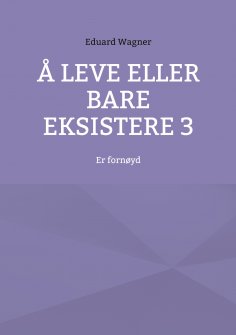 eBook: Å leve eller bare eksistere 3