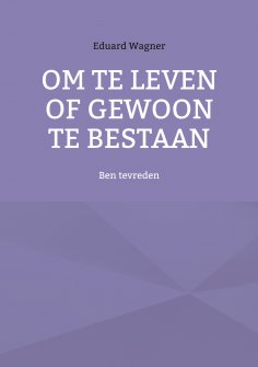 eBook: Om te leven of gewoon te bestaan