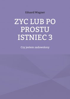 eBook: Zyc lub po prostu istniec 3