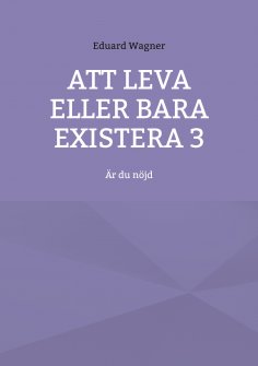 eBook: Att leva eller bara existera 3