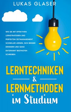 eBook: Lerntechniken & Lernmethoden im Studium