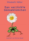 eBook: Das verrückte Gänseblümchen