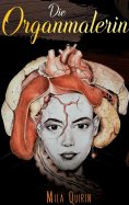 eBook: Die Organmalerin