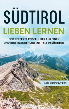 ebook: Südtirol lieben lernen