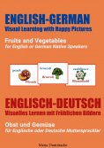 ebook: Fruits and Vegetables for English or German Native Speakers, Obst und Gemüse für Englische oder Deut