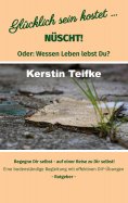 eBook: Glücklich sein kostet... Nüscht!