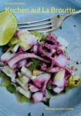 eBook: Kochen auf La Broutte