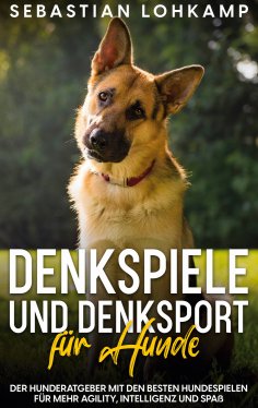 ebook: Denkspiele und Denksport für Hunde