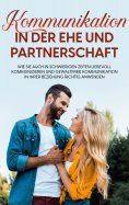 eBook: Kommunikation in der Ehe und Partnerschaft