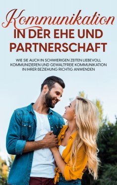 eBook: Kommunikation in der Ehe und Partnerschaft