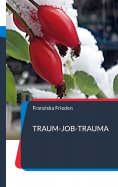 eBook: "Traum-Job-Trauma"